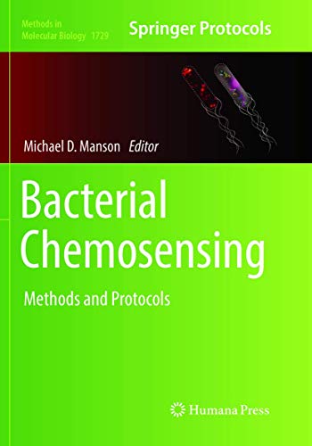 Bacterial Chemosensing: Methods and Protocols (Methods in Molecular Biology, Band 1729)
