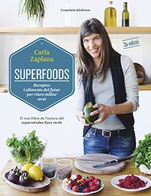 Superfoods : Receptes i aliments del futur per viure millor avui (Altres cuina)