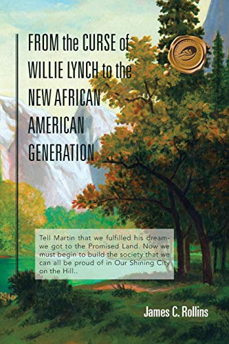 From the Curse of Willie Lynch to the New African American Generation