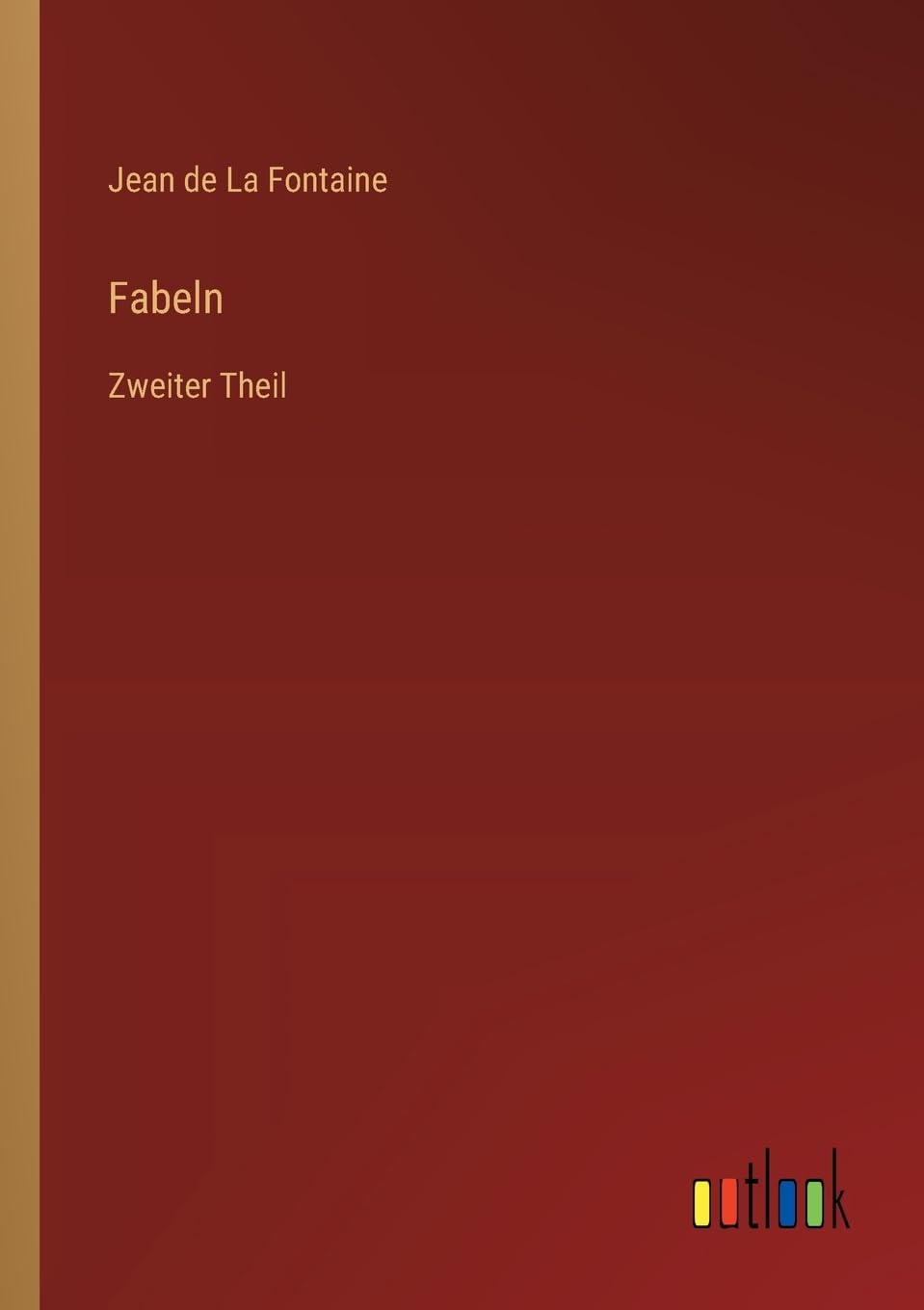 Fabeln: Zweiter Theil