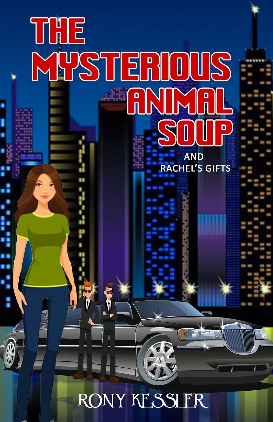 The Mysterious Animal Soup: And Rachel's Gifts
