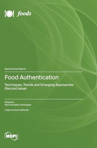 Food Authentication: Techniques, Trends and Emerging Approaches (Second Issue)