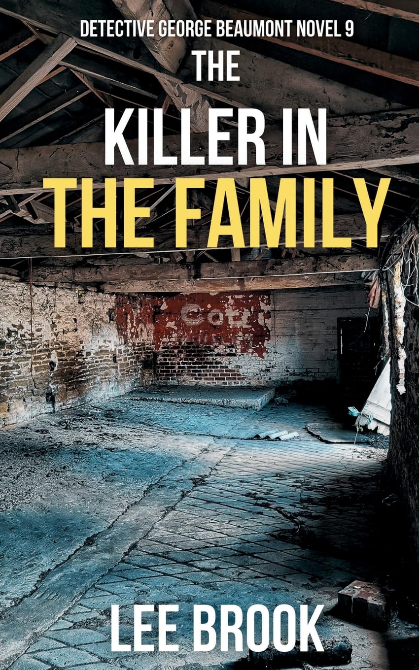 The Killer in the Family (Detective George Beaumont, Band 9)
