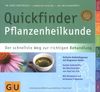 Pflanzenheilkunde Quickfinder: Der schnellste Weg zur richtigen Behandlung (GU Quickfinder)