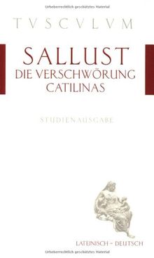 Die Verschwörung Catilinas. Catilinae Coniuratio