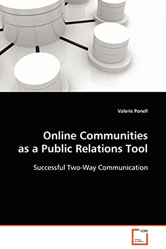 Online Communities as a Public Relations Tool: Successful Two-Way Communication