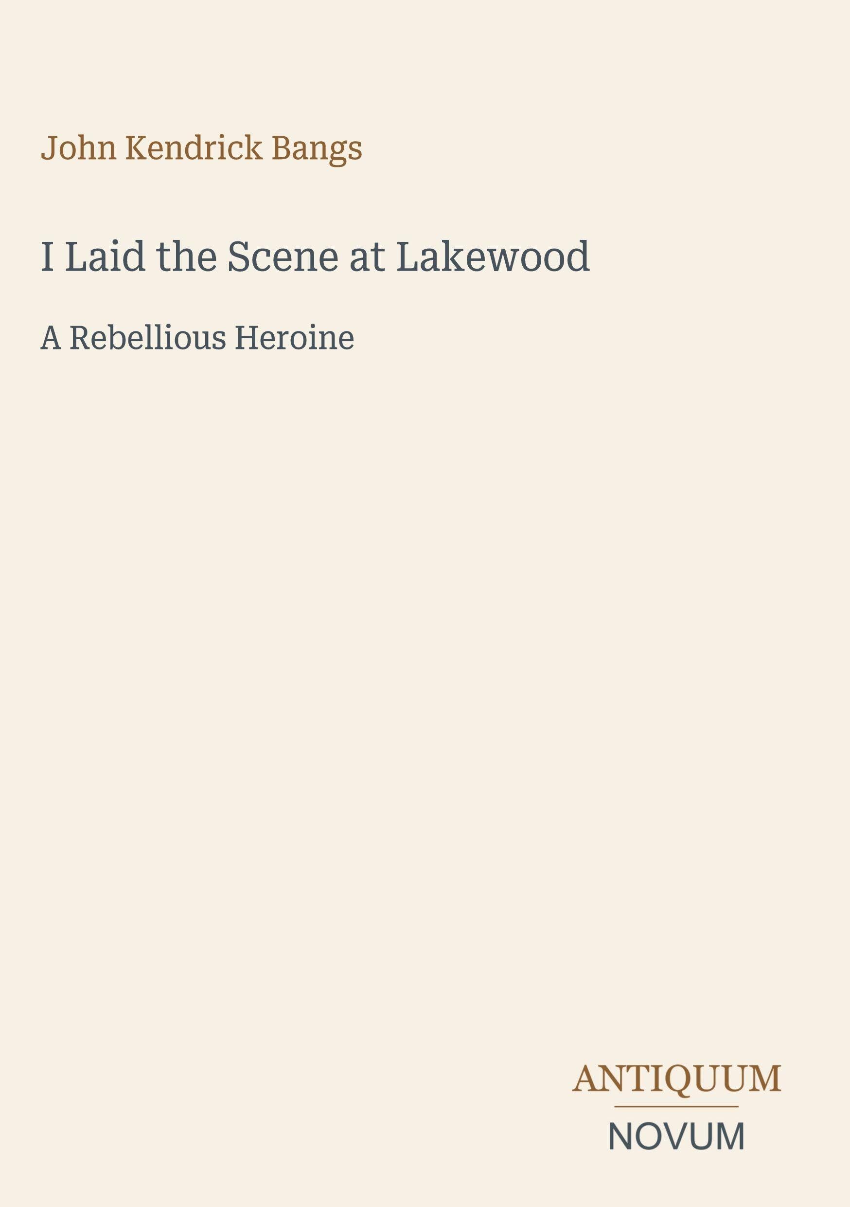 I Laid the Scene at Lakewood