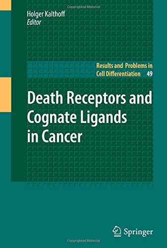 Death Receptors and Cognate Ligands in Cancer (Results and Problems in Cell Differentiation)