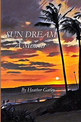 Sun Dream: A Memoir