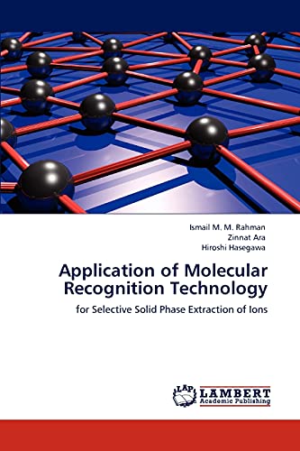 Application of Molecular Recognition Technology: for Selective Solid Phase Extraction of Ions