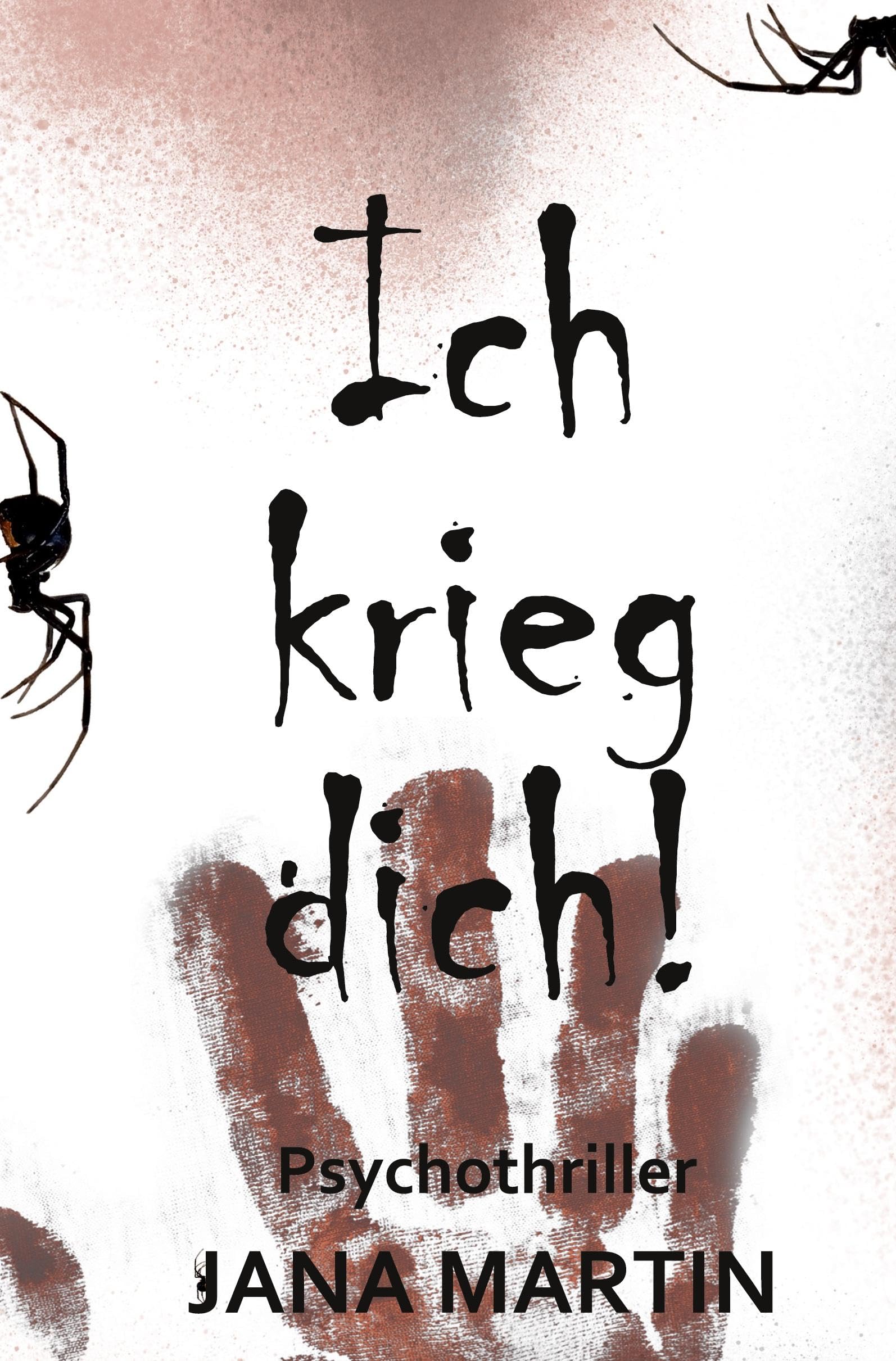 Ich krieg dich!