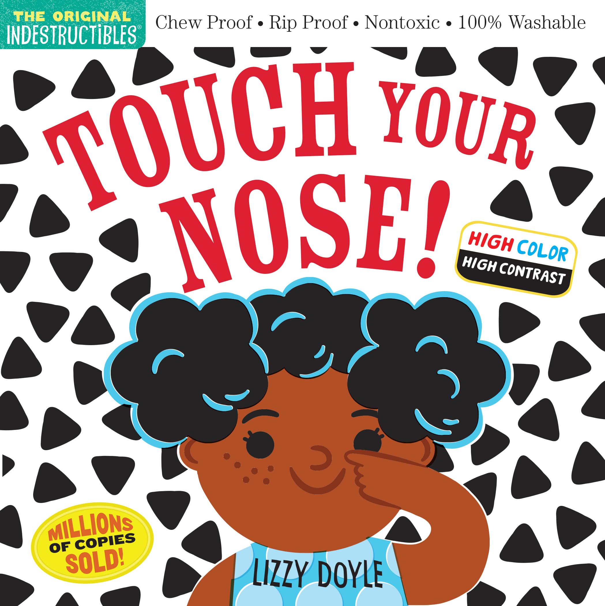 Amy Pixton Indestructibles, Touch Your Nose! (High Color High Contrast), Chew Proof · Rip Proof · Nontoxic · 100% Washable (Book For Babies, Newborn Books,