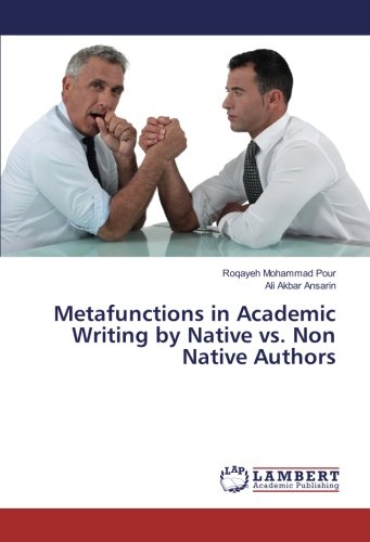 Metafunctions in Academic Writing by Native vs. Non Native Authors