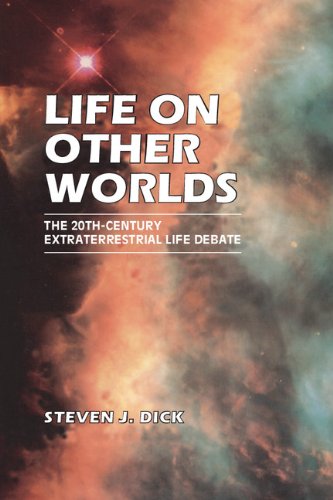 Life on Other Worlds: The 20th-Century Extraterrestrial Life Debate