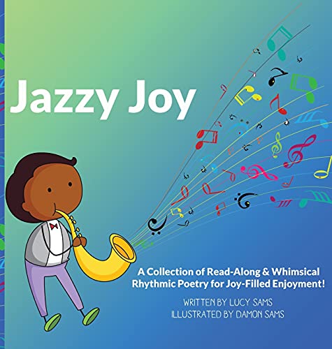 Jazzy Joy: Read-Along & Whimsical Rhythmic Poetry (Jazzy Joy Poetry, Band 1)