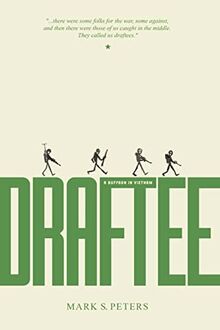 Draftee (A Buffoon in Vietnam)
