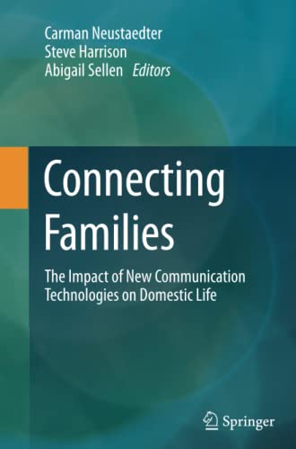 Connecting Families: The Impact of New Communication Technologies on Domestic Life