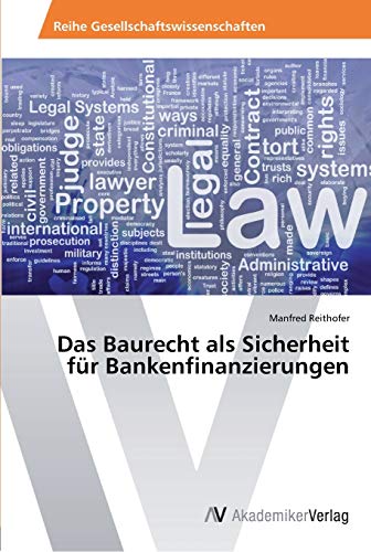 Das Baurecht als Sicherheit für Bankenfinanzierungen