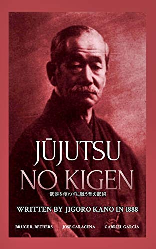 Bethers J¿jutsu No Kigen. Written By Jigoro Kano (Founder Of Kodokan Judo)