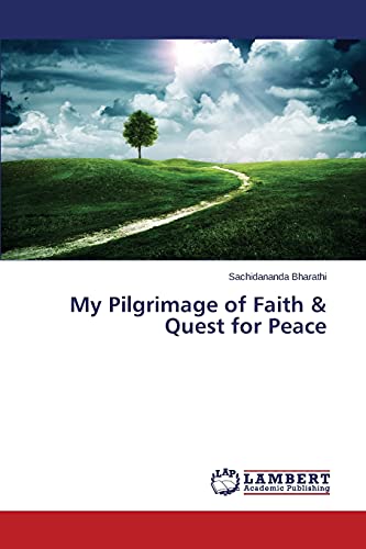 My Pilgrimage of Faith & Quest for Peace