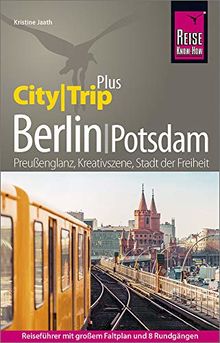 Reise Know-How Reiseführer Berlin mit Potsdam (CityTrip PLUS): mit Stadtplan und kostenloser Web-App