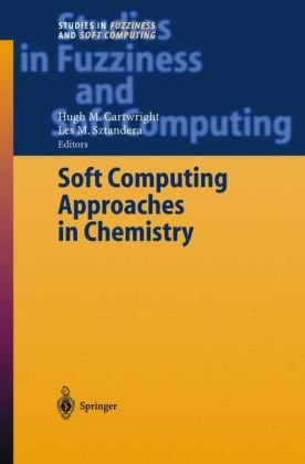 Soft Computing Approaches in Chemistry (Studies in Fuzziness and Soft Computing)