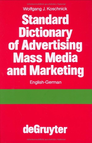 Standardwörterbuch für Werbung, Massenmedien und Marketing, Englisch-Deutsch