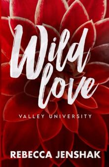 Wild Love - Valley University