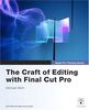 Apple Pro Training Series: The Craft of Editing with Final Cut Pro Book/DVD Package