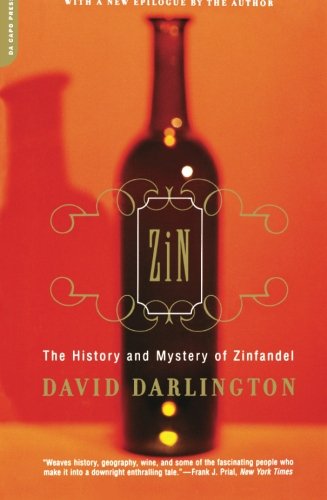 Zin: The History And Mystery Of Zinfandel