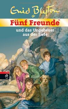 Fünf Freunde und das Ungeheuer aus der Tiefe: Band 49