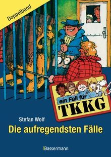 TKKG. Die aufregendsten Fälle