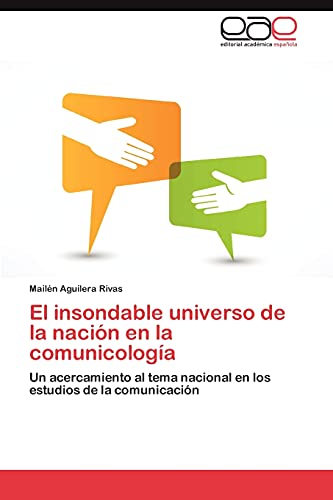 El insondable universo de la nación en la comunicología: Un acercamiento al tema nacional en los estudios de la comunicación