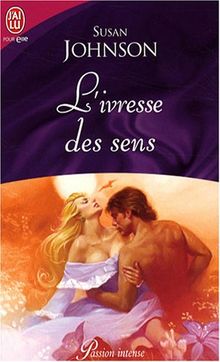 L'ivresse des sens