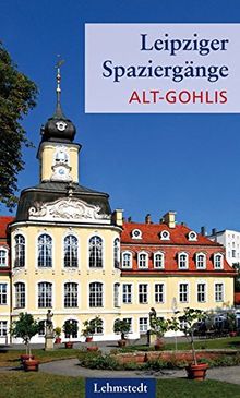 Leipziger Spaziergänge: Alt-Gohlis