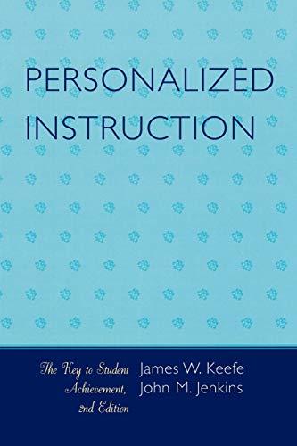 Personalized Instruction: The Key to Student Achievement: The Key to Student Achievement, Second Edition