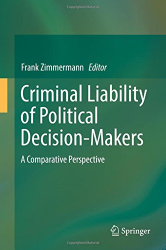 Criminal Liability of Political Decision-Makers: A Comparative Perspective