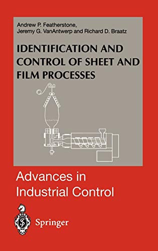 Identification and Control of Sheet and Film Processes (Advances in Industrial Control)