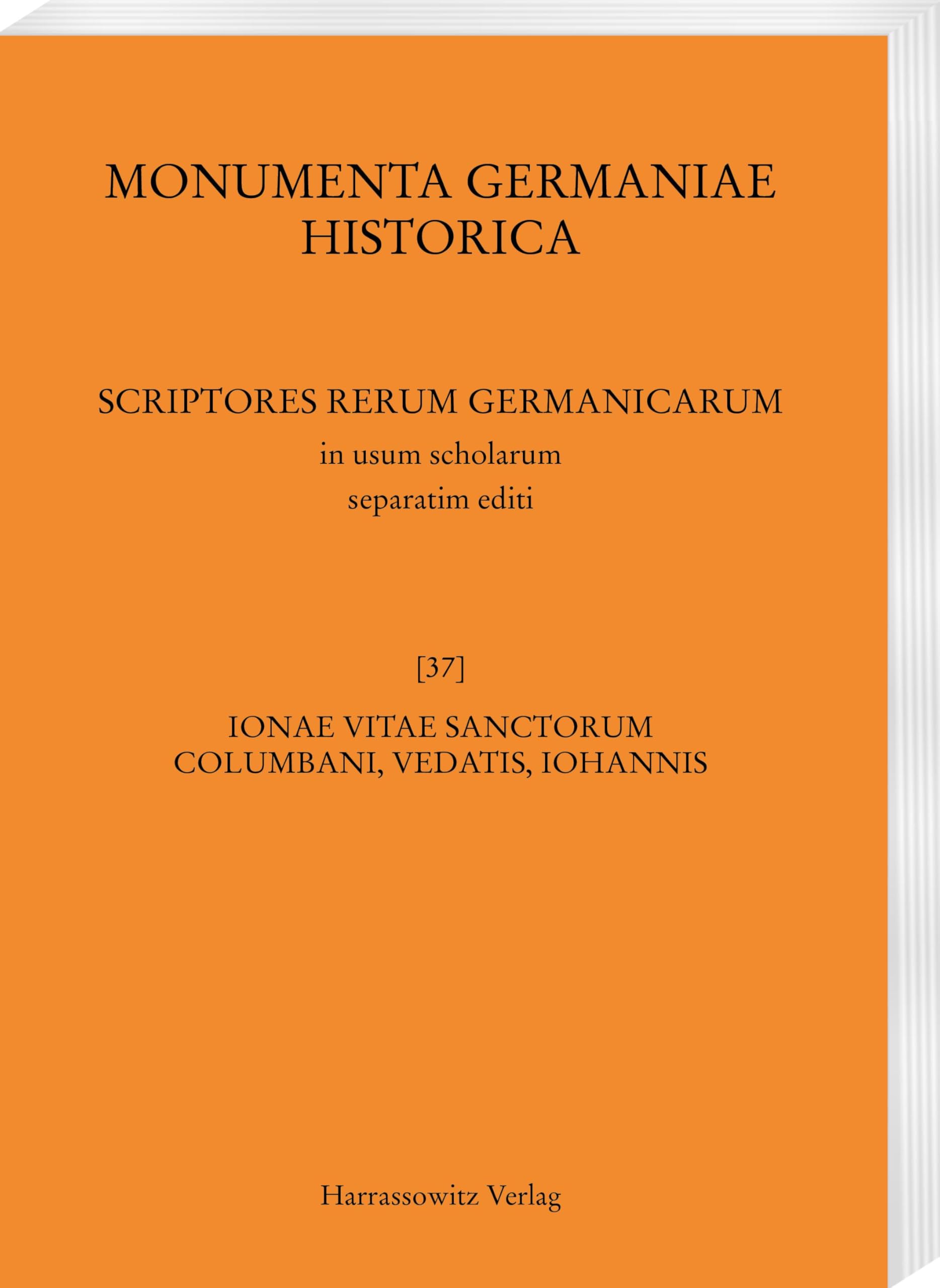 Ionae Vitae sanctorum Columbani, Vedastis, Iohannis (MGH - Scriptores Rerum Germanicarum in Usum Scholarum Separatim Editi)