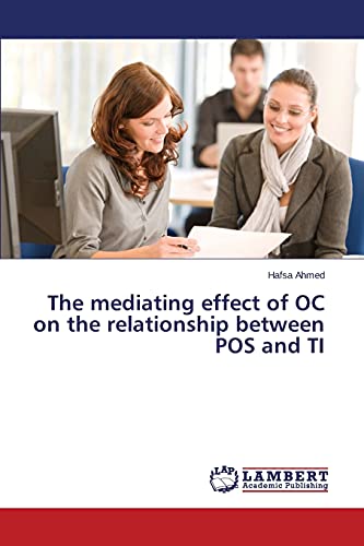 The mediating effect of OC on the relationship between POS and TI