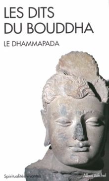 Les dits du Bouddha : le Dhammapada