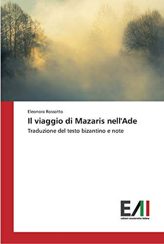 Il viaggio di Mazaris nell'Ade: Traduzione del testo bizantino e note