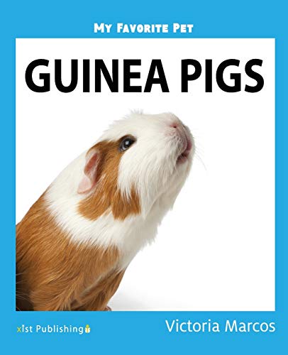 My Favorite Pet: Guinea Pigs (My Favorite Pets)