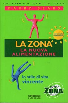 La zona. La nuova alimentazione