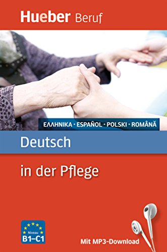 Hueber Beruf   Deutsch in der Pflege - Griechisch Spanisch Polnisch Rumänisch - Angelika Gajkowski Ioannis Metaxas Flex Einband