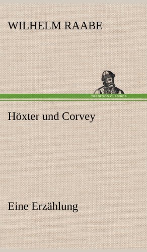 Höxter und Corvey: Eine Erzählung