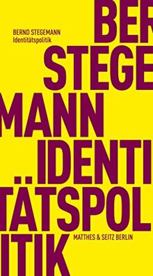 Identitätspolitik (Fröhliche Wissenschaft)