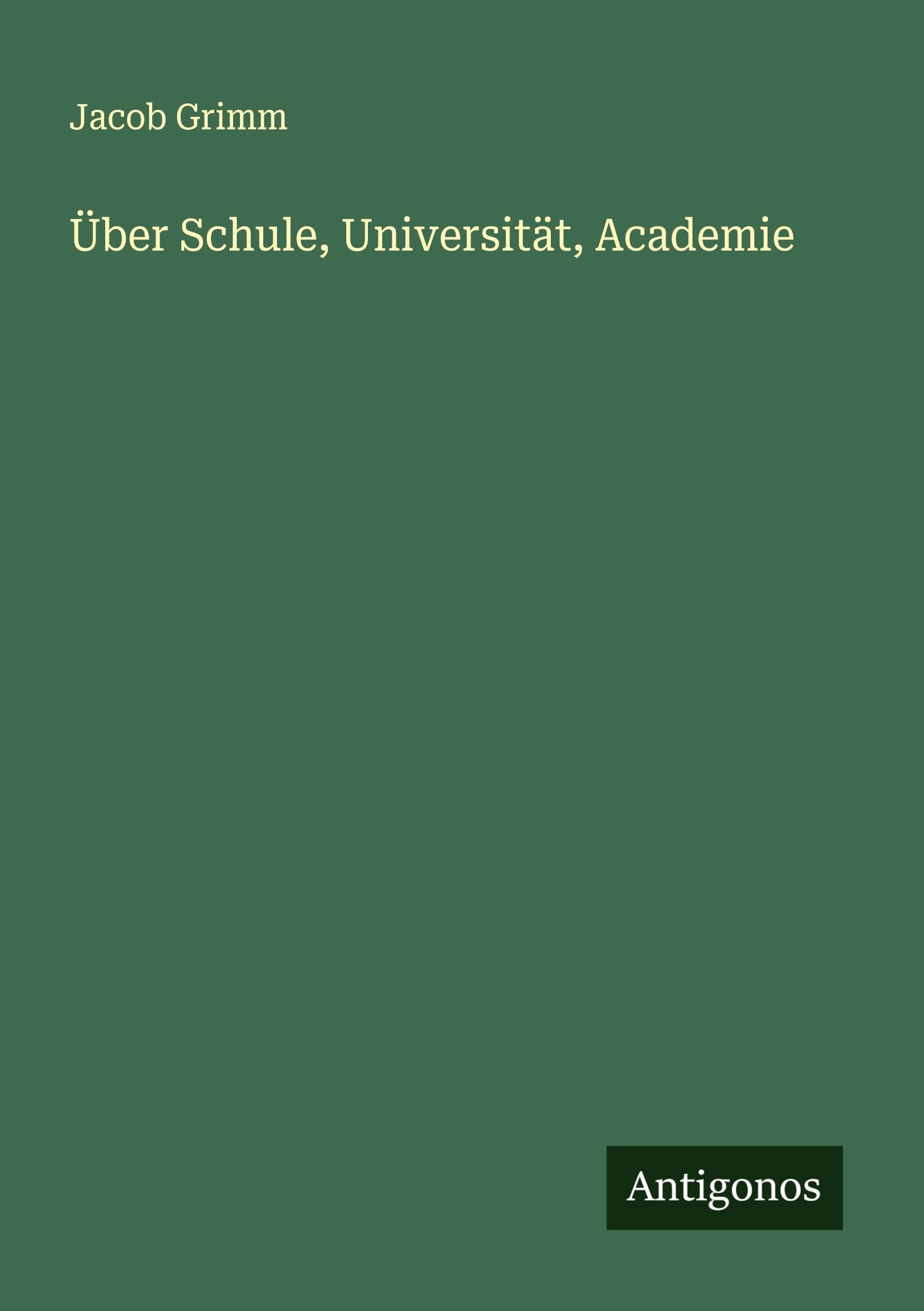 Über Schule, Universität, Academie