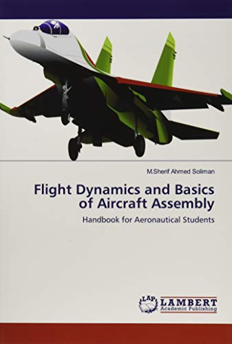Flight Dynamics and Basics of Aircraft Assembly: Handbook for Aeronautical Students