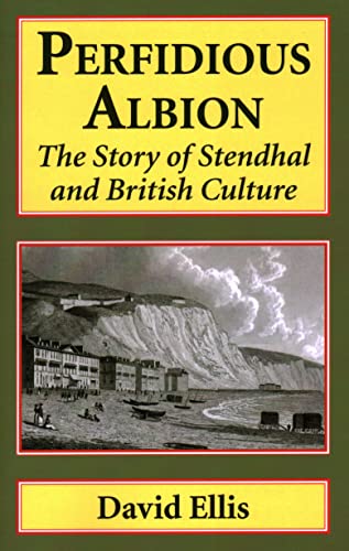 Perfidious Albion: The Story of Stendhal and British culture